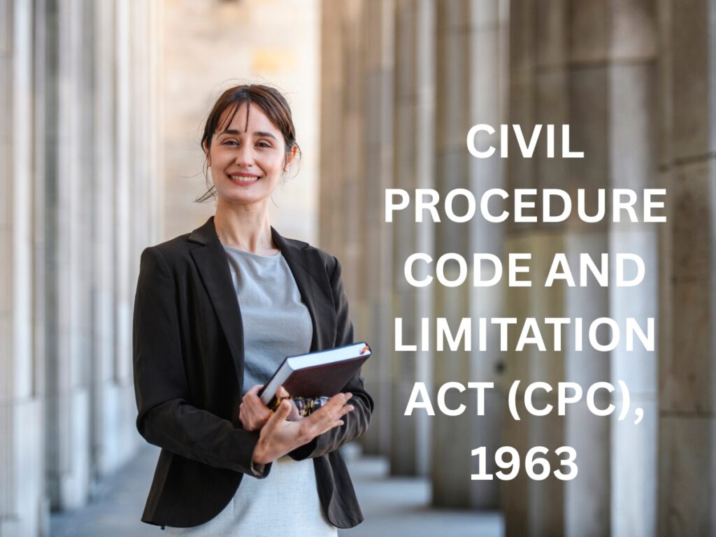CIVIL PROCEDURE CODE AND LIMITATION ACT (CPC), 1963