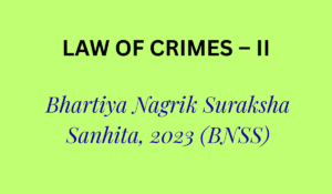 Bhartiya Nagrik Suraksha Sanhita, (BNSS 2023)